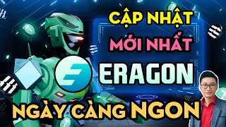 CẬP NHẬT MỚI NHẤT VỀ DỰ ÁN ERAGONGG  NGÀY CÀNG NGON [upl. by Enak280]