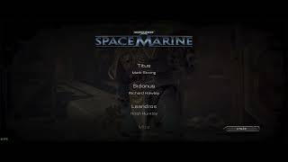 WarHammer 40k  Space Marine  PC 2011  18  Créditos Credits [upl. by Eelirol]