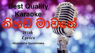 Nihada Mawathe Karaoke  Rookantha Gunathilaka rookantha karaokesongs sinhalakaraoke karaoke [upl. by Ianej454]