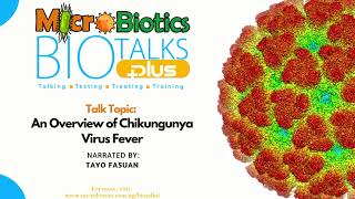 An Overview of Chikungunya Virus Fever [upl. by Tiraj]