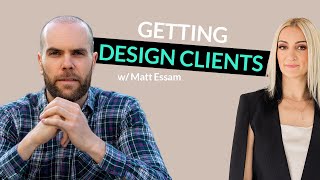 Stop Selling if You Want to Sell Your Design Services with Matt Essam [upl. by Hajidahk]