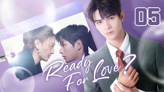 【ENG SUB】Ready For Love 05  The domineering CEO and his contract lover He ChangXi Ju KeEr [upl. by Brenk]