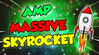 AMP MASSIVE SKYROCKET THAT WILL CHANGE EVERYTHING  AMP PRICE PREDICTIONS 2024 amp 2025 [upl. by Llesirg]