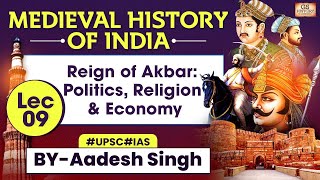 Medieval History of INDIA Series  Lec 9 Reign of Akbar Politics Religion amp Economy  UPSC GS [upl. by Quartis]