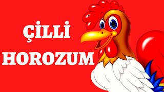 ÇİLLİ HOROZUM  HOROZUMU KAÇIRDILAR DAMDAN DAMA UÇURDULAR  ÇOCUK ŞARKILARI  BEBEK ŞARKILARI [upl. by Fernanda]