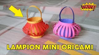 LAMPION ORIGAMI  Cara membuat lampu lampion mini origami Mudah Tutorial Wow [upl. by Zeret]