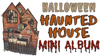 Halloween Haunted House Mini Album [upl. by Rothmuller]