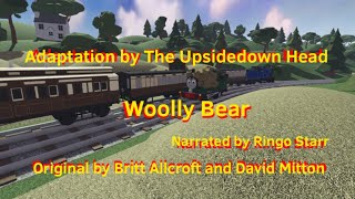 Woolly Bear REMAKE [upl. by Ladonna]