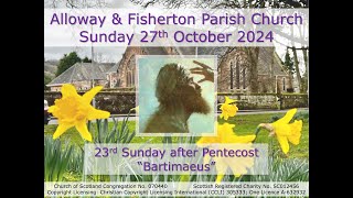 Alloway amp Fisherton Parish Church Service  Sunday 27th October 2024 at 1030am Livestream [upl. by Nylrahs]