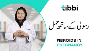 Fibroids and Pregnancy What You Should Know  tibbi [upl. by Vyse427]