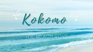 Kokomo  The Beach Boys Lyrics [upl. by Norramic]