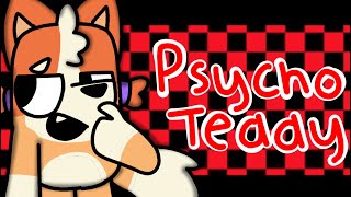 Psycho Teddy Meme  Animation Meme  Bluey  Bingo  FW and Bl00d warning [upl. by Sremlahc169]