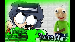 Baldi Youre mine but with less Keyframes Preview 2 [upl. by Barber691]