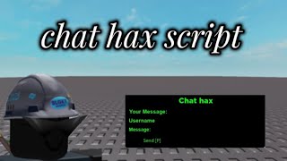 Chat hax script  • Roblox Pastebin • [upl. by Cope]