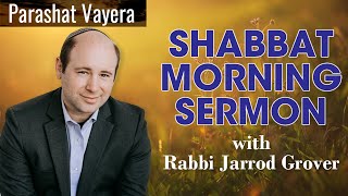 Rabbi Jarrod Grover Sermon for Parashat Vayera Nov 16 2024 [upl. by Anastos876]