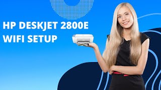 HP DeskJet 2800e WiFi Setup [upl. by Pierre267]