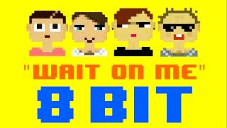 Wait On Me 8 Bit Remix Cover Version Tribute to Rixton  8 Bit Universe [upl. by Enohpets]