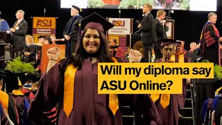 Do ASU Online degrees say quotonlinequot [upl. by Eilatan]