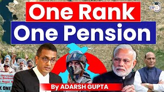 One Rank One Pension  Right or Wrong  Did India Failed its Servicemen  UPSC Mains GS2  StudyIQ [upl. by Elakram450]