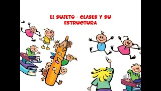 SUJETO  CLASE Y SU ESTRUCTURA [upl. by Asiilanna769]