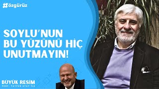 Soylunun bu yüzünü hiç unutmayın Prof Tayfun Atay anlattı [upl. by Gnauq]