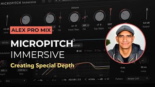 Exploring the Eventide MicroPitch Immersive Plugin with Alex Solano [upl. by Yeltihw]