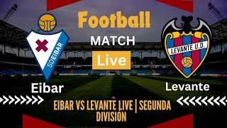 Eibar vs Levante LIVE  Segunda División  Thrilling Showdown Live Soccer Board [upl. by Allimak181]