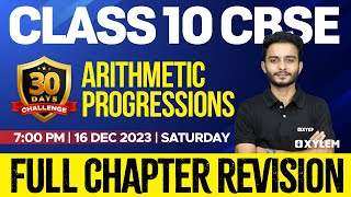 Class 10 CBSE Maths  Arithmetic Progressions  Full Chapter Revision  Xylem 10 CBSE [upl. by Nevuer494]