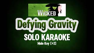 Defying Gravity Male Key Solo Karaoke 2  Wicked the Musical [upl. by Haerdna]