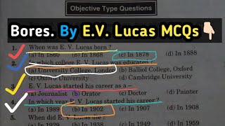 Bores By EV Lucas MCQs  Bores By EV Lucas Objective Type Questions and Answers  Bores [upl. by Garfinkel]