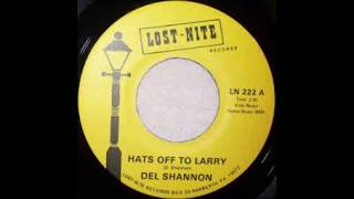 Hats Off To Larry  Del Shannon [upl. by Elhsa]