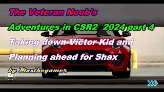 CSR 2  CSR Racing 2 Veteran Noobs Adventures 2024 Part 4 Taking Down Victor with NSXR [upl. by Demaggio]