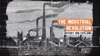 What was the Industrial Revolution [upl. by Akinert213]