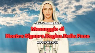 MESSAGGIO DELLA MADONNA DI ANGUERA DATO A PEDRO REGIS DEL 09 NOVEMBRE 2024 [upl. by Gillespie]