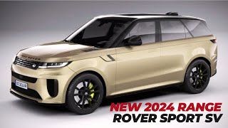 2024 Range Rover Sport SV  Specs 2024 Range Rover Sport SV SUV  Exterior amp Interior [upl. by Lerim]