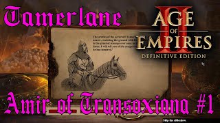 Amir of Transoxiana 1  1370  1402  Tamerlane  The Last Khans Campaign  AoE 2 DE [upl. by Anada]