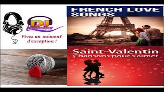 French love songs St Valentin Dj Charly [upl. by Enirolf]