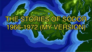 The Stories of Sodor 19661972 My version [upl. by Nnyleuqcaj]