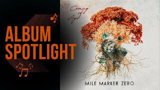 Mile Marker Zero  Coming Of Age REVIEW  New Album Spotlight [upl. by Yunfei]