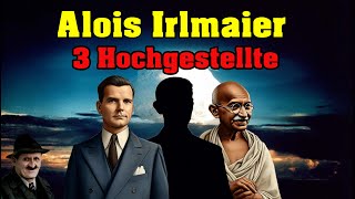 Alois Irlmaier  Drei Hochgestellte [upl. by Manya]