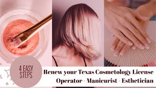 How to renew your Texas Cosmetology Operator Esthetician or Manicurist license [upl. by Narrat]