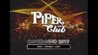 Capodanno Piper Club 2019  La Discoteca di Roma [upl. by Yaya775]