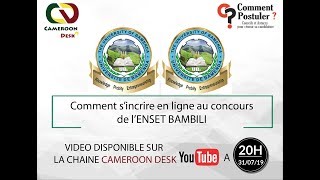 Concours ENSET Bambili comment sinscrire en ligne [upl. by Averell830]