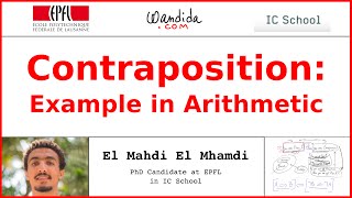 Contraposition Example in Arithmetic  El Mahdi El Mhamdi [upl. by Tarkany918]