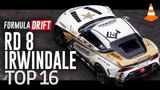 TOP 16 FÓRMULA DRIFT PRO 2024  ETAPA DE IRWINDALE  FULL BATTLE [upl. by Gnous]