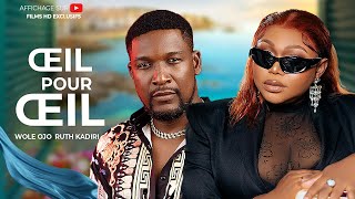 ŒIL POUR ŒILRUTH KADIRI FILM NIGERIAN EN FRANCAIS COMPLETEFILM NOUVEAUTE EXCLUSIF [upl. by Annabelle]