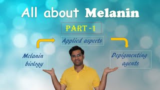 MELANIN PART 1 I SYNTHESIS amp APPLIED ASPECTS I DrPRam Sushruth [upl. by Assirahs]