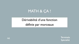 Dérivabilité dune fonction définie par morceaux [upl. by Atwood486]