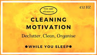 You Are Affirmations  Cleaning Motivation  Declutter While You Sleep [upl. by Lillywhite]