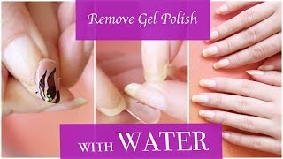 How To remove gel polish with WATER  Makeupmagique [upl. by Taddeusz719]